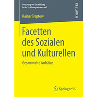 Facetten des Sozialen und Kulturellen: Gesammelte Aufs?tze [Paperback]