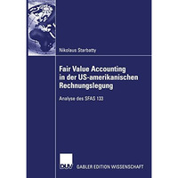 Fair Value Accounting in der US-amerikanischen Rechnungslegung: Analyse des SFAS [Paperback]