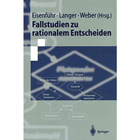 Fallstudien zu rationalem Entscheiden [Paperback]