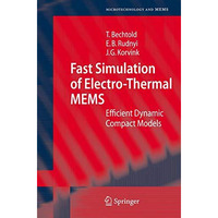 Fast Simulation of Electro-Thermal MEMS: Efficient Dynamic Compact Models [Hardcover]