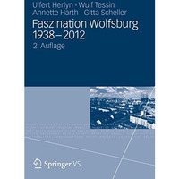 Faszination Wolfsburg 1938-2012 [Paperback]