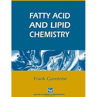 Fatty Acid and Lipid Chemistry [Hardcover]