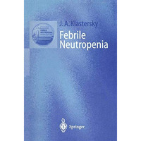 Febrile Neutropenia [Paperback]