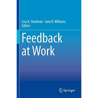 Feedback at Work [Paperback]