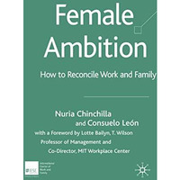 Female Ambition: How to Reconcile Work and Family [Hardcover]