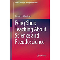 Feng Shui: Teaching About Science and Pseudoscience [Hardcover]