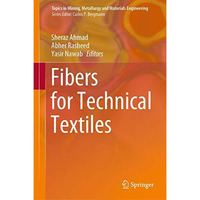 Fibers for Technical Textiles [Hardcover]