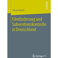 Filmf?rderung und Subventionskontrolle in Deutschland [Paperback]