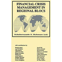 Financial Crisis Management in Regional Blocs [Hardcover]