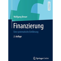 Finanzierung: Eine systematische Einf?hrung [Paperback]