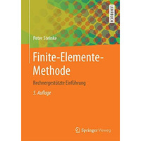 Finite-Elemente-Methode: Rechnergest?tzte Einf?hrung [Paperback]