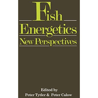 Fish Energetics: New Perspectives [Paperback]