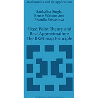 Fixed Point Theory and Best Approximation: The KKM-map Principle [Hardcover]