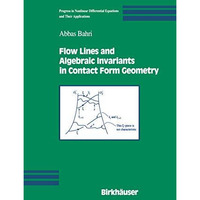 Flow Lines and Algebraic Invariants in Contact Form Geometry [Hardcover]