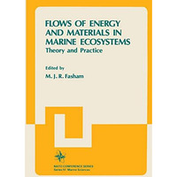 Flows of Energy and Materials in Marine Ecosystems: Theory and Practice [Paperback]