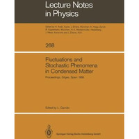 Fluctuations and Stochastic Phenomena in Condensed Matter: Proceedings of the Si [Paperback]