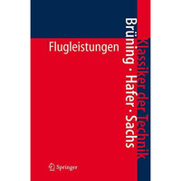 Flugleistungen: Grundlagen, Flugzust?nde, Flugabschnitte Aufgaben und L?sungen [Hardcover]