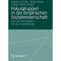 Fokusgruppen in der empirischen Sozialwissenschaft: Von der Konzeption bis zur A [Paperback]