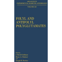 Folyl and Antifolyl Polyglutamates [Paperback]