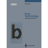 Font Technology: Methods and Tools [Paperback]