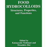 Food Hydrocolloids: Structures, Properties, and Functions [Paperback]