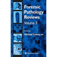 Forensic Pathology Reviews Vol    3 [Hardcover]