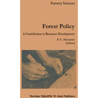 Forest Policy: A contribution to resource development [Paperback]