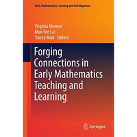 Forging Connections in Early Mathematics Teaching and Learning [Hardcover]