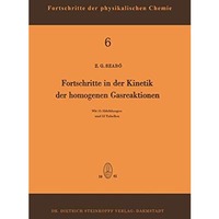 Fortschritte in der Kinetik der Homogenen Gasreaktionen [Paperback]