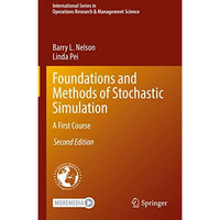 Foundations and Methods of Stochastic Simulation: A First Course [Hardcover]