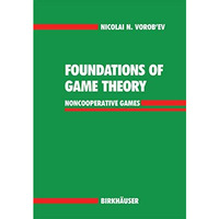 Foundations of Game Theory: Noncooperative Games [Hardcover]