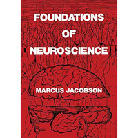 Foundations of Neuroscience [Paperback]