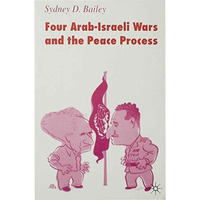 Four Arab-Israeli Wars and the Peace Process [Paperback]