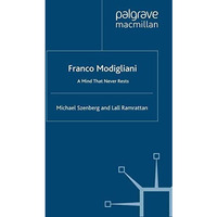 Franco Modigliani: A Mind That Never Rests [Paperback]