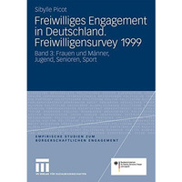 Freiwilliges Engagement in Deutschland. Freiwilligensurvey 1999: Ergebnisse der  [Paperback]