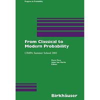 From Classical to Modern Probability: CIMPA Summer School 2001 [Paperback]