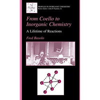 From Coello to Inorganic Chemistry: A Lifetime of Reactions [Hardcover]