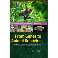 From Genes to Animal Behavior: Social Structures, Personalities, Communication b [Hardcover]