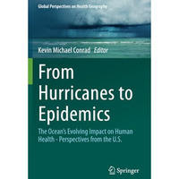 From Hurricanes to Epidemics: The Ocean's Evolving Impact on Human Health - Pers [Paperback]