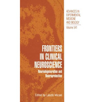 Frontiers in Clinical Neuroscience: Neurodegeneration and Neuroprotection A Symp [Paperback]