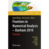 Frontiers in Numerical Analysis - Durham 2010 [Paperback]