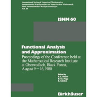 Functional Analysis and Approximation: Proceedings of the Conference held at the [Paperback]