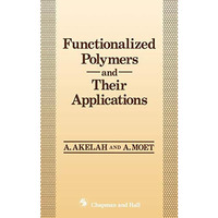 Functionalized Polymers and their Applications [Hardcover]