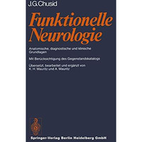 Funktionelle Neurologie: Anatomische, diagnostische und klinische Grundlagen [Paperback]