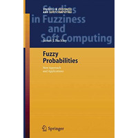 Fuzzy Probabilities: New Approach and Applications [Paperback]