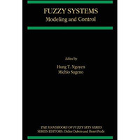 Fuzzy Systems: Modeling and Control [Paperback]