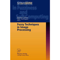 Fuzzy Techniques in Image Processing [Hardcover]