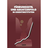 F?hrungsstil und Absatzerfolg in Kreditinstituten [Paperback]