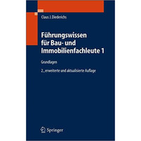 F?hrungswissen f?r Bau- und Immobilienfachleute 1: Grundlagen, Betriebswirtschaf [Hardcover]