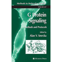 G Protein Signaling: Methods and Protocols [Hardcover]